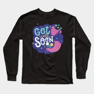 Get Well Soon Long Sleeve T-Shirt